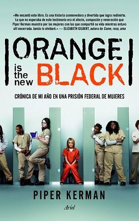 ORANGE IS THE NEW BLACK | 9788434414983 | KERMAN, PIPER | Llibreria L'Illa - Llibreria Online de Mollet - Comprar llibres online