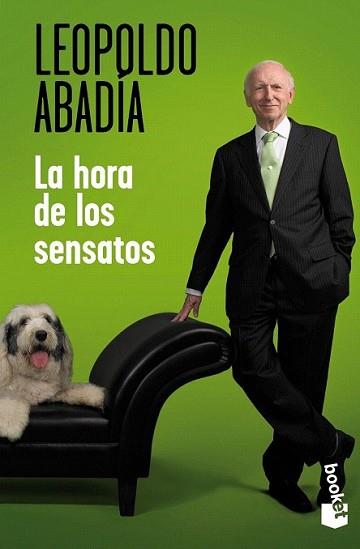 HORA DE LOS SENSATOS, LA | 9788467007466 | ABADIA, LEOPOLDO | Llibreria L'Illa - Llibreria Online de Mollet - Comprar llibres online