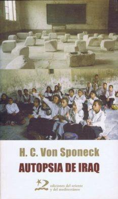 AUTOPSIA DE IRAQ | 9788496327368 | VON SPONECK, H.C. | Llibreria L'Illa - Llibreria Online de Mollet - Comprar llibres online