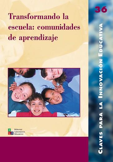 TRANSFORMANDO LA ESCUELA: COMUNIDADES DE APRENDIZAJE | 9788478274314 | Llibreria L'Illa - Llibreria Online de Mollet - Comprar llibres online