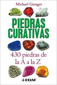 PIEDRAS CURATIVAS. 430 PIEDRAS DE LA A A LA Z | 9788441420458 | GIENGER, MICHAEL | Llibreria L'Illa - Llibreria Online de Mollet - Comprar llibres online