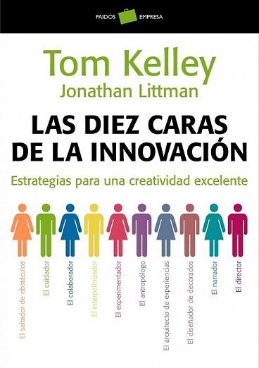 DIEZ CARAS DE LA INNOVACIÓN, LAS | 9788449323263 | KELLEY, TOM / JONATHAN LITTMAN | Llibreria L'Illa - Llibreria Online de Mollet - Comprar llibres online