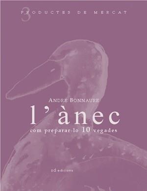 ANEC COM PREPARA-LO 10 VEGADES, L' | 9788460982937 | BONNAURE, ANDRÉ | Llibreria L'Illa - Llibreria Online de Mollet - Comprar llibres online