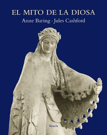 MITO DE LA DIOSA, EL | 9788416280094 | BARING, ANNE/CASHFORD, JULES | Llibreria L'Illa - Llibreria Online de Mollet - Comprar llibres online