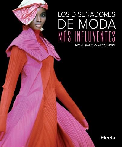 DISEÑADORES DE MODA MAS INFLUYENTES | 9788481564846 | PALOMO LOVINSKI, NOEL | Llibreria L'Illa - Llibreria Online de Mollet - Comprar llibres online