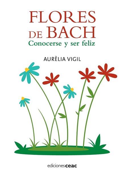 FLORES DE BACH | 9788432919985 | AURELIA VIGIL | Llibreria L'Illa - Llibreria Online de Mollet - Comprar llibres online