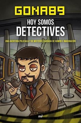 HOY SOMOS DETECTIVES | 9788427042483 | GONA89 | Llibreria L'Illa - Llibreria Online de Mollet - Comprar llibres online