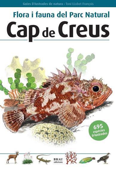 FLORA I FAUNA DEL PARC NATURAL CAP DE CREUS | 9788496905160 | LLOBET, TONI | Llibreria L'Illa - Llibreria Online de Mollet - Comprar llibres online