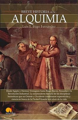 BREVE HISTORIA DE LA ALQUIMIA | 9788497639330 | IÑIGO FERNANDEZ, LUIS E.