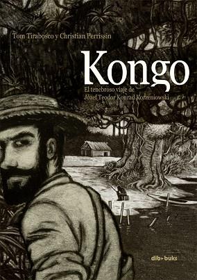 KONGO | 9788415850274 | TIRABOSCO, TOM/PERRISSIN, CHRISTIAN | Llibreria L'Illa - Llibreria Online de Mollet - Comprar llibres online