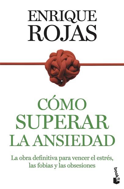 CÓMO SUPERAR LA ANSIEDAD | 9788467067095 | ROJAS, ENRIQUE | Llibreria L'Illa - Llibreria Online de Mollet - Comprar llibres online