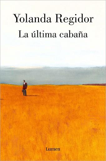 ÚLTIMA CABAÑA, LA | 9788426410597 | REGIDOR, YOLANDA | Llibreria L'Illa - Llibreria Online de Mollet - Comprar llibres online