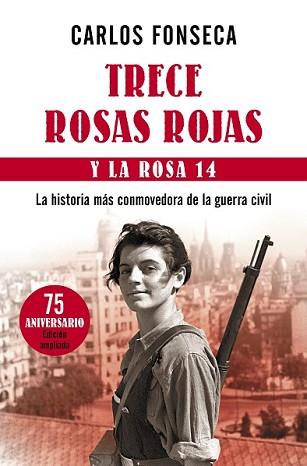 TRECE ROSAS ROJAS Y LA ROSA CATORCE | 9788499984063 | FONSECA, CARLOS | Llibreria L'Illa - Llibreria Online de Mollet - Comprar llibres online