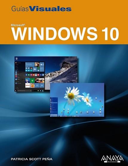 WINDOWS 10 | 9788441537514 | SCOTT PEÑA, PATRICIA | Llibreria L'Illa - Llibreria Online de Mollet - Comprar llibres online