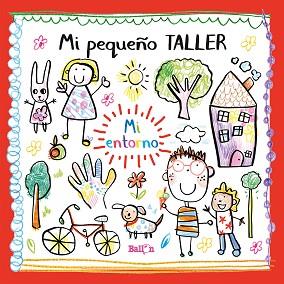 MI PEQUEÑO TALLER - MI ENTORNO | 9789403212753 | BALLON | Llibreria L'Illa - Llibreria Online de Mollet - Comprar llibres online