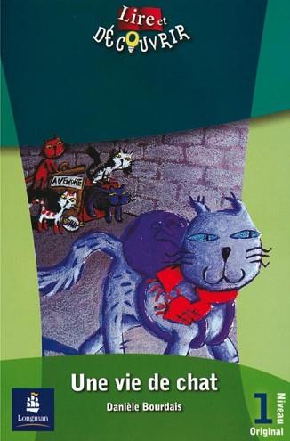 L&D 1 UNE VIE DE CHAT | 9788420538563 | ARNAUDIÈS, BRIGITTE | Llibreria L'Illa - Llibreria Online de Mollet - Comprar llibres online