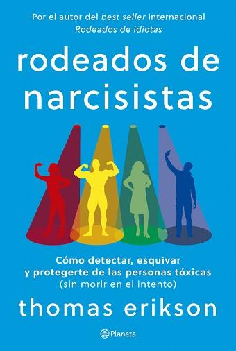 RODEADOS DE NARCISISTAS | 9788408291251 | ERIKSON, THOMAS | Llibreria L'Illa - Llibreria Online de Mollet - Comprar llibres online