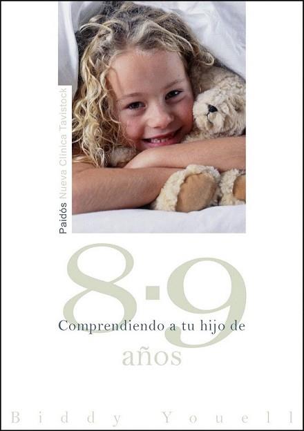 COMPRENDIENDO A TU HIJO DE 8-9 | 9788449324666 | YOUELL, BIDDY | Llibreria L'Illa - Llibreria Online de Mollet - Comprar llibres online