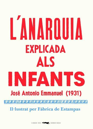 ANARQUIA EXPLICADA ALS INFANTS, L' | 9788412270464 | EMMANUEL, JOSE ANTONIO | Llibreria L'Illa - Llibreria Online de Mollet - Comprar llibres online