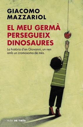 MEU GERMÀ PERSEGUEIX DINOSAURES, EL | 9788416588404 | MAZZARIOL, GIACOMO | Llibreria L'Illa - Llibreria Online de Mollet - Comprar llibres online