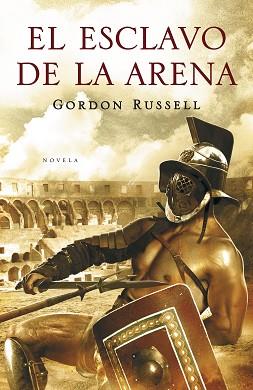 ESCLAVO DE LA ARENA, EL | 9788425343278 | RUSSELL, GORDON | Llibreria L'Illa - Llibreria Online de Mollet - Comprar llibres online