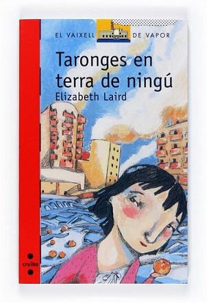 TARONGES EN TERRA DE NINGU | 9788466120517 | LAIRD, ELIZABETH | Llibreria L'Illa - Llibreria Online de Mollet - Comprar llibres online