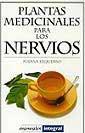 PLANTAS MEDICINALES PARA LOS NERVIOS | 9788479012953 | EZQUERRO, SUSANA | Llibreria L'Illa - Llibreria Online de Mollet - Comprar llibres online