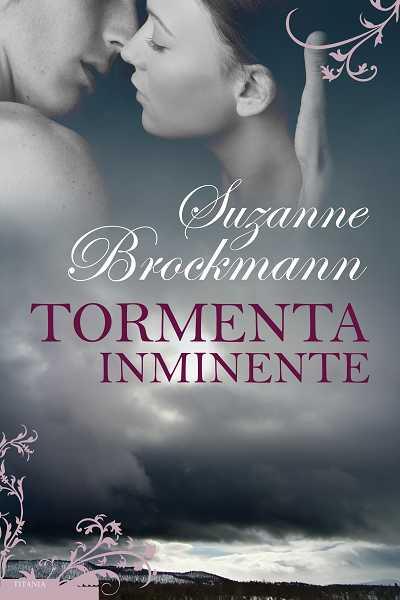 TORMENTA INMINENTE | 9788496711815 | BROCKMANN, SUZANNE | Llibreria L'Illa - Llibreria Online de Mollet - Comprar llibres online