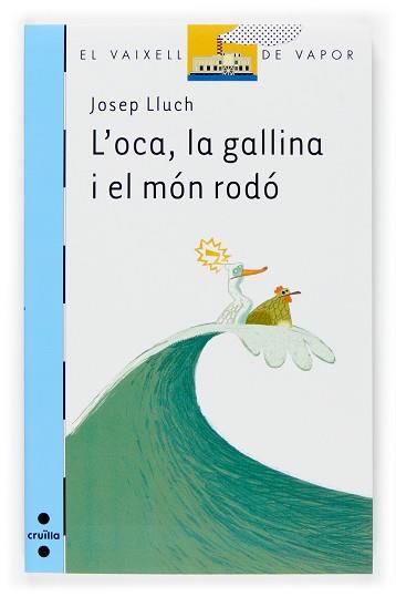 OCA LA GALLINA I EL MON RODO, L' | 9788466117173 | LLUCH, JOSEP | Llibreria L'Illa - Llibreria Online de Mollet - Comprar llibres online