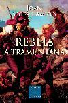 REBELS A TRAMUNTANA | 9788466403078 | SOLER I AMIGO, JOAN | Llibreria L'Illa - Llibreria Online de Mollet - Comprar llibres online