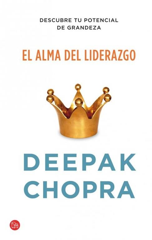 ALMA DEL LIDERAZGO, EL | 9788466326933 | CHOPRA, DEEPAK | Llibreria L'Illa - Llibreria Online de Mollet - Comprar llibres online