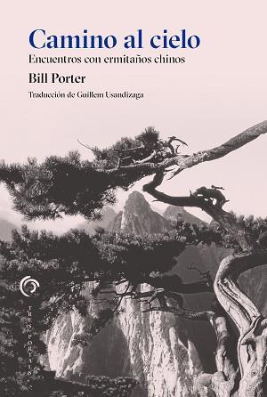 CAMINO AL CIELO | 9788412847604 | PORTER, BILL | Llibreria L'Illa - Llibreria Online de Mollet - Comprar llibres online