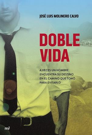 DOBLE VIDA | 9788427040038 | MOLINERO CALVO, JOSE LUIS | Llibreria L'Illa - Llibreria Online de Mollet - Comprar llibres online