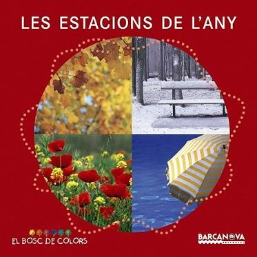 ESTACIONS DE L'ANY, LES | 9788448926571 | BALDÓ, ESTEL/GIL, ROSA/SOLIVA, MARIA | Llibreria L'Illa - Llibreria Online de Mollet - Comprar llibres online