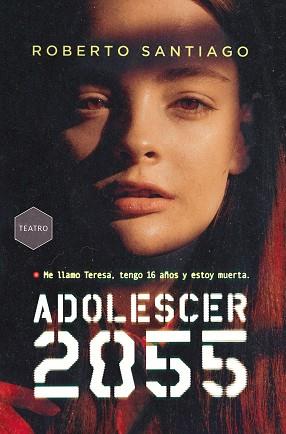 ADOLESCER 2055 | 9788411206525 | SANTIAGO, ROBERTO | Llibreria L'Illa - Llibreria Online de Mollet - Comprar llibres online