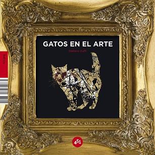 GATOS EN EL ARTE | 9788496822894 | ZUFFI, STEFANO | Llibreria L'Illa - Llibreria Online de Mollet - Comprar llibres online