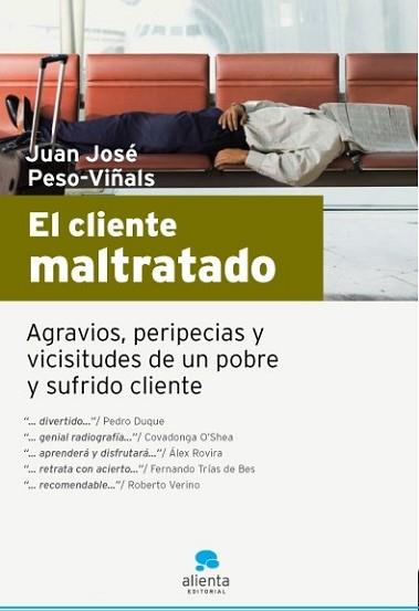 CLIENTE MALTRATADO | 9788493582722 | JUAN JOSÉ PESO PIÑALS