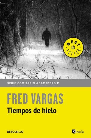 TIEMPOS DE HIELO (COMISARIO ADAMSBERG 11) | 9788466334778 | VARGAS, FRED | Llibreria L'Illa - Llibreria Online de Mollet - Comprar llibres online