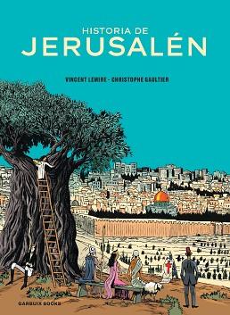 HISTORIA DE JERUSALÉN | 9788419393241 | LEMIRE, VINCENT/GAULTIER, CHRISTOPHE | Llibreria L'Illa - Llibreria Online de Mollet - Comprar llibres online