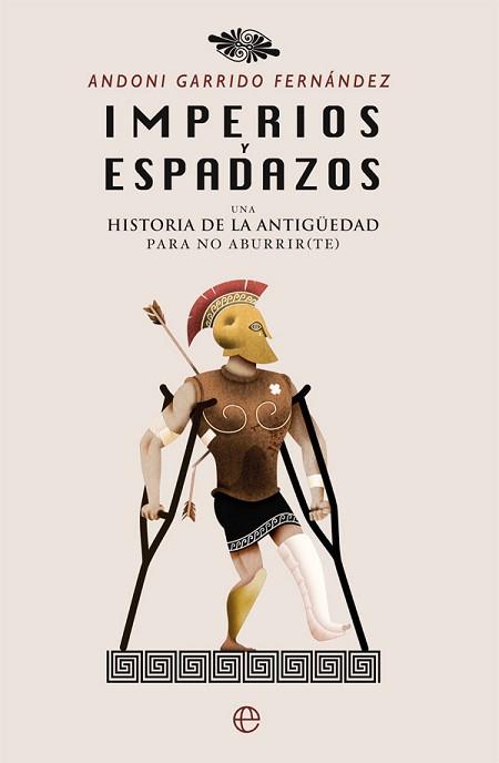 IMPERIOS Y ESPADAZOS | 9788491641278 | GARRIDO FERNÁNDEZ, ANDONI | Llibreria L'Illa - Llibreria Online de Mollet - Comprar llibres online