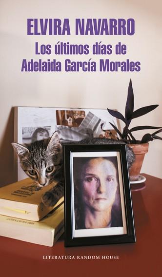 ÚLTIMOS DÍAS DE ADELAIDA GARCÍA MORALES, LOS | 9788439732037 | NAVARRO, ELVIRA | Llibreria L'Illa - Llibreria Online de Mollet - Comprar llibres online