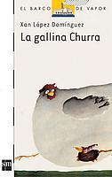 GALLINA CHURRA, LA | 9788434834507 | López Domínguez, Xan | Llibreria L'Illa - Llibreria Online de Mollet - Comprar llibres online