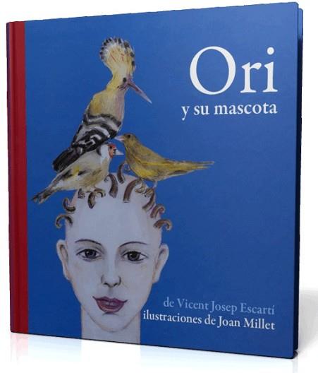 ORI Y SU MASCOTA = ORI I LA SEUA MASCOTA | 9788493356309 | ESCARTI, VICENT JOSEP | Llibreria L'Illa - Llibreria Online de Mollet - Comprar llibres online