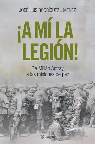 A MI LA LEGION.DE MILLAN ASTRAY A LAS... | 9788408057284 | RODRIGUEZ JIMENEZ, JOSE LUIS | Llibreria L'Illa - Llibreria Online de Mollet - Comprar llibres online