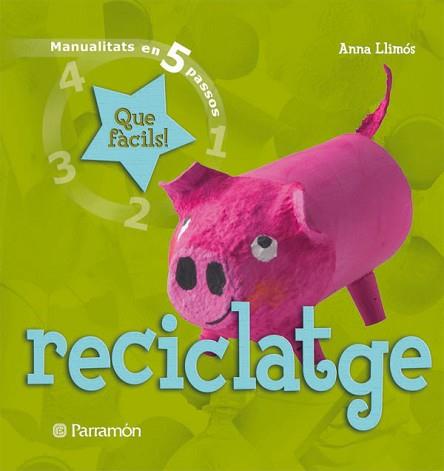 RECICLATGE | 9788434229037 | LLIMOS, ANNA | Llibreria L'Illa - Llibreria Online de Mollet - Comprar llibres online