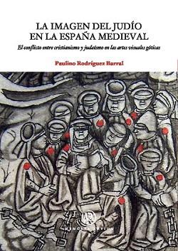 IMAGEN DEL JUDIO EN LA ESPAÑA MEDIEVAL, LA | 9788447533664 | RODRIGUEZ BARRAL, PAULINO | Llibreria L'Illa - Llibreria Online de Mollet - Comprar llibres online