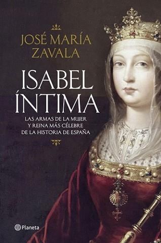 ISABEL ÍNTIMA | 9788408125631 | ZAVALA, JOSÉ MARÍA 