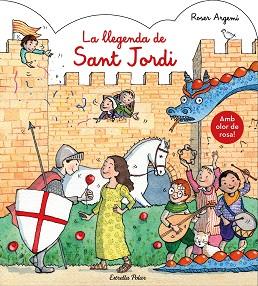 LLEGENDA DE SANT JORDI. AMB OLOR, LA | 9788491377122 | ARGEMÍ, ROSER | Llibreria L'Illa - Llibreria Online de Mollet - Comprar llibres online