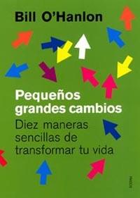 PEQUEÑOS GRANDES CAMBIOS | 9788449314131 | HANLON, BILL O' | Llibreria L'Illa - Llibreria Online de Mollet - Comprar llibres online