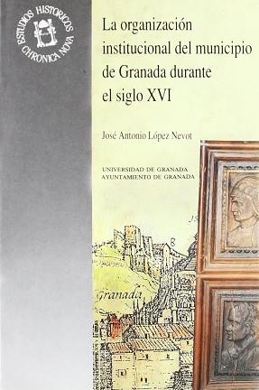 ORGANIZACION INSTITUCIONAL DEL MUNICIPIO DE GRANAD | 9788433818515 | LOPEZ NUEVA,JOSE ANTONIO | Llibreria L'Illa - Llibreria Online de Mollet - Comprar llibres online